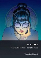 Fanfikce jako projev svobody v předivu intertextuality