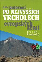 Trojí putování na nejvyšší vrcholky evropských zemí