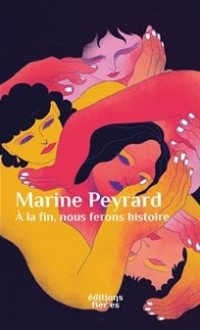 À la fin, nous ferons histoire