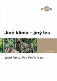 Jiné klima. Jiný les